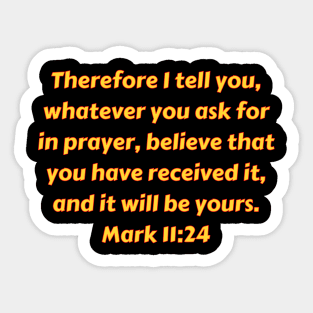 Bible Verse Mark 11:24 Sticker